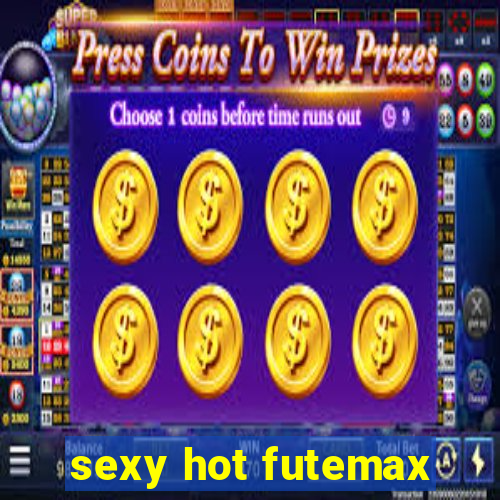 sexy hot futemax